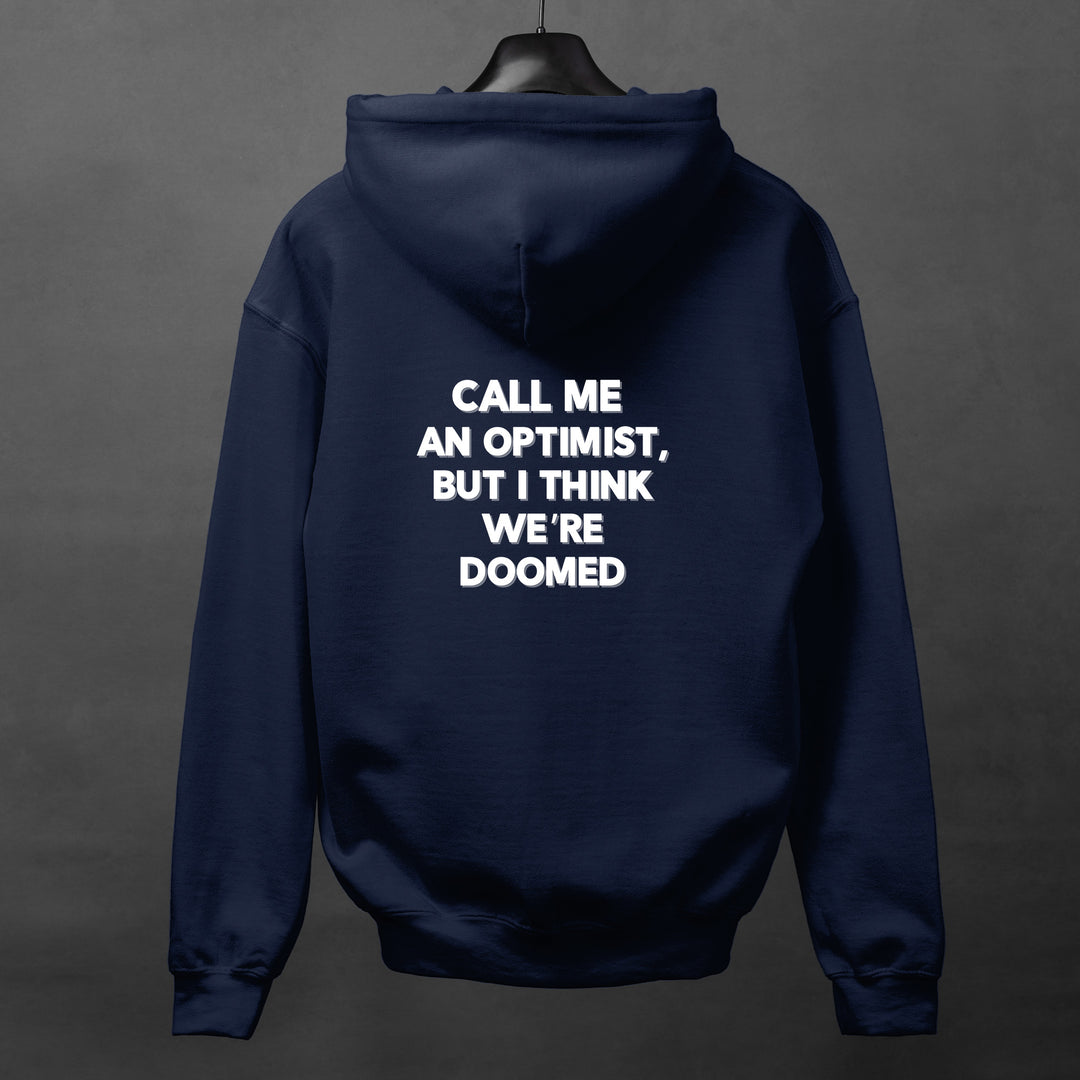 Optimist Doomed Hoodie, Funny Sarcastic Saying Jacket