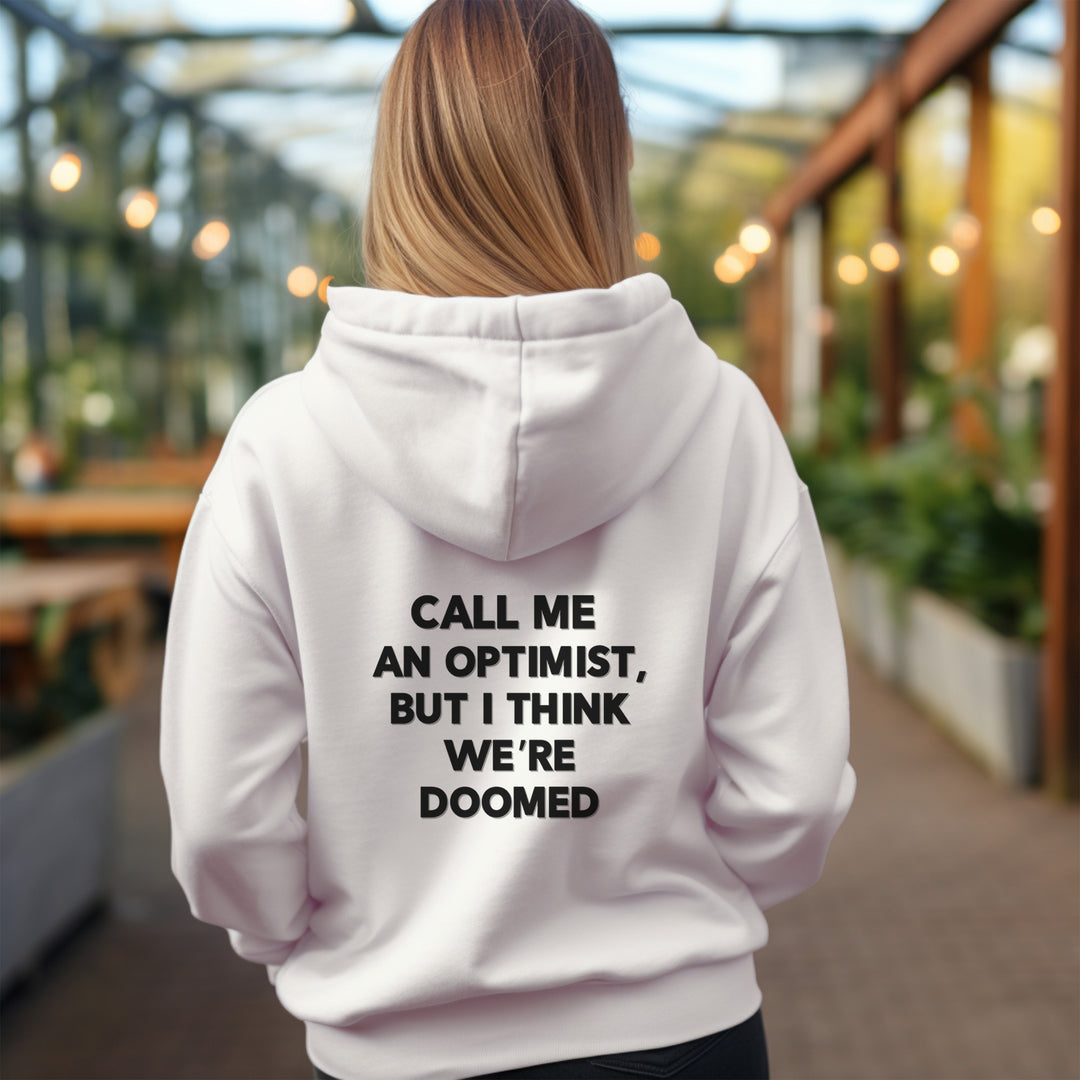 Optimist Doomed Hoodie, Funny Sarcastic Saying Jacket