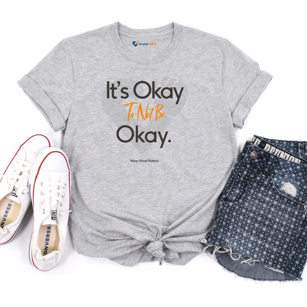 It's Okay to Not Be Okay - Emotional Awareness T-Shirt